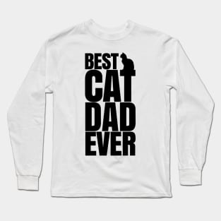 BEST CAT DAD EVER Long Sleeve T-Shirt